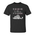 To Do List For Wilkins Unisex T-Shirt