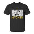 Marina Mabrey This Is My Kitchen T-Shirt Unisex T-Shirt