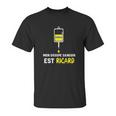 Mon Groupe Sanguin Est Ricard Unisex T-Shirt