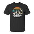 The Mountain Are Callingexplore Travel Lover Unisex T-Shirt