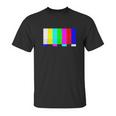 No Signal Television Screen Color Bars Test Pattern Unisex T-Shirt