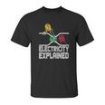 Ohm Volt Amp Electricity Explained Unisex T-Shirt