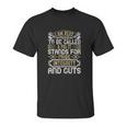 I Am Very Proud To Be Called A Pig It Stands For Pride Integrity And Guts Unisex T-Shirt