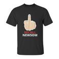 Recall Newsom Recall Gavin Newsom Middle Finger Unisex T-Shirt