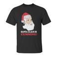 Santa Claus Is Cumming Dirty Humor Unisex T-Shirt