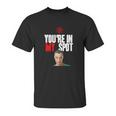 Sheldon Cooper You’Re In My Spot Shirt Unisex T-Shirt