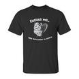 Squirrel Excuse Me Your Birdfeeder Is Empty Unisex T-Shirt