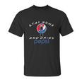 Stay Home And Drink Pepsi Shirt Unisex T-Shirt