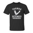 Thanks Science Vaxxed Relaxed Unisex T-Shirt