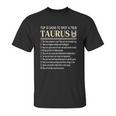 Top 10 Sings To Spot A True Taurus Unisex T-Shirt