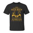 Never Underestimate An Old Man Who Graduated From Adrian College Unisex T-Shirt