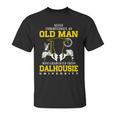 Never Underestimate An Old Man Who Graduated From Dalhousie University Unisex T-Shirt