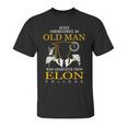 Never Underestimate An Old Man Who Graduated From Elon College Unisex T-Shirt