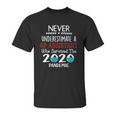 Never Underestimate Who Survived The Pandemic Gp Assistant Unisex T-Shirt