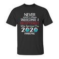 Never Underestimate Who Survived The Pandemic Receptionist Unisex T-Shirt