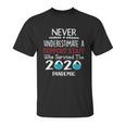 Never Underestimate Who Survived The Pandemic Support Staff Unisex T-Shirt