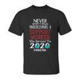 Never Underestimate Who Survived The Pandemic Support Worker Unisex T-Shirt