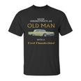 Never Understimate An Old Man With Ford Thunderbird Unisex T-Shirt