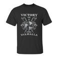 Vikings Rise Victory Or Valhalla Unisex T-Shirt