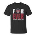 Washington Spirit Forever Not Just When We Win Unisex T-Shirt