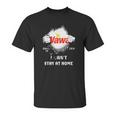 Wawa House Inside Me Covid-19 2020 I Can’T Stay At Home Shirtc Unisex T-Shirt