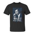 Xfiles Horror Thriller Tv Series Cigarette Smoking Man No Trust Unisex T-Shirt