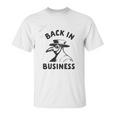 Back In Business Funny Plague Doctor Graphic Unisex T-Shirt