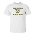 Beware Of Pit Bulls They Will Steal Your Heart Unisex T-Shirt