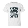 Cash Hank Willie And Waylon Country Girl Unisex T-Shirt