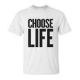 Choose Life Vintage Retro 80S Funny Unisex T-Shirt