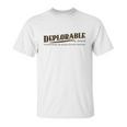 Deplorable Definition Meaning A Hardworking Tax Paying Unisex T-Shirt