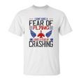 I Don’T Have A Fear Of Flying I Have A Fear Of Crashing Unisex T-Shirt