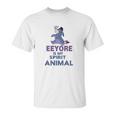 Eeyore Is My Spirit Animal Unisex T-Shirt