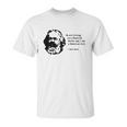 Karl Marx - Im A Material Girl Unisex T-Shirt