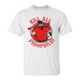 Kill All Pedophiles Shirt Mf Unisex T-Shirt