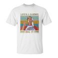 Lifes A Garden Dig It Vintage Joe Dirt Unisex T-Shirt