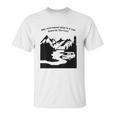 Living In A Van Down By The River Camping And Hiking Unisex T-Shirt