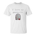 I Love My Parasite Unisex T-Shirt