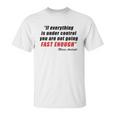 Mario Andretti Quote Unisex T-Shirt