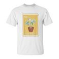 Mexican La Maceta Lottery Traditional Marijuana Cannabis Unisex T-Shirt