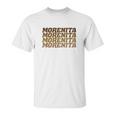 Morenita Unisex T-Shirt