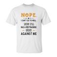 Nope I Can Not Go To Hell Great Enjoyable Gift 2022 Unisex T-Shirt