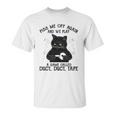 Piss Me Off Again And We Play A Game Called Duct Tape Cat Unisex T-Shirt