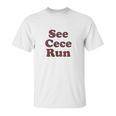 See Cece Run Classic Unisex T-Shirt