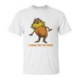 I Speak For The Trees - Lorax T-Shirt Unisex T-Shirt