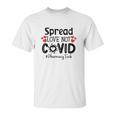 Spread Love Not Cov Pharmacy Tech Unisex T-Shirt