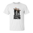 Statler And Waldorf - Haters Gonna Hate Unisex T-Shirt