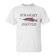 Straight Zooted Unisex T-Shirt