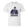 Strange Cargo Superfan Unisex T-Shirt