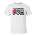 Stuck Between Idk Idc Pug Dog Unisex T-Shirt